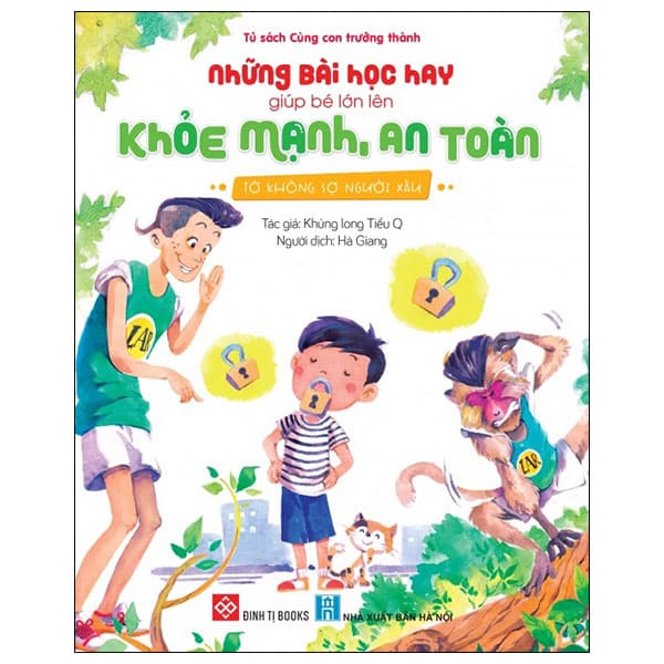 Sách Những Bài Học Hay Giúp Bé Lớn Lên Khỏe Mạnh, An Toàn - Tớ Không - Khủng Long Tiểu Q