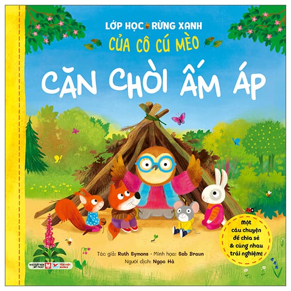 Sách Lớp Học Rừng Xanh Của Cô Cú Mèo - Căn Chòi Ấm Áp - Ruth Symons