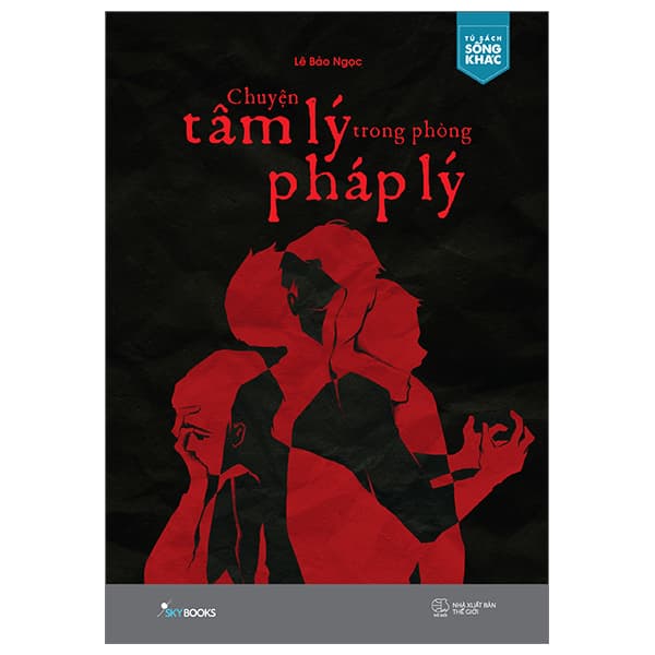 Sách Chuyện Tâm Lý Trong Phòng Pháp Lý - Lê Bảo Ngọc