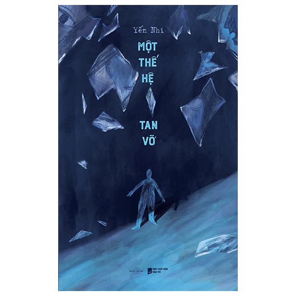 Sách [Sách Đồng Giá 30K] Một Thế Hệ Tan Vỡ - Yến Nhi