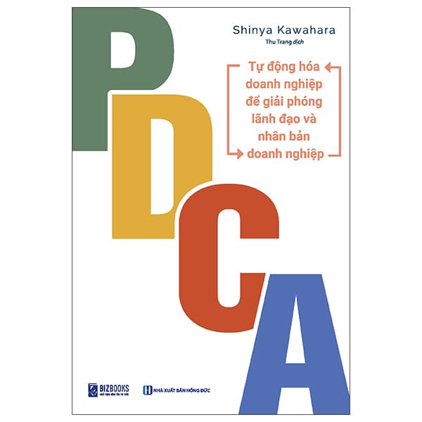 Sách PDCA - Tự Động Hóa Doanh Nghiệp Để Giải Phóng Lãnh Đạo Và Nhâ - Shinya Kawahara