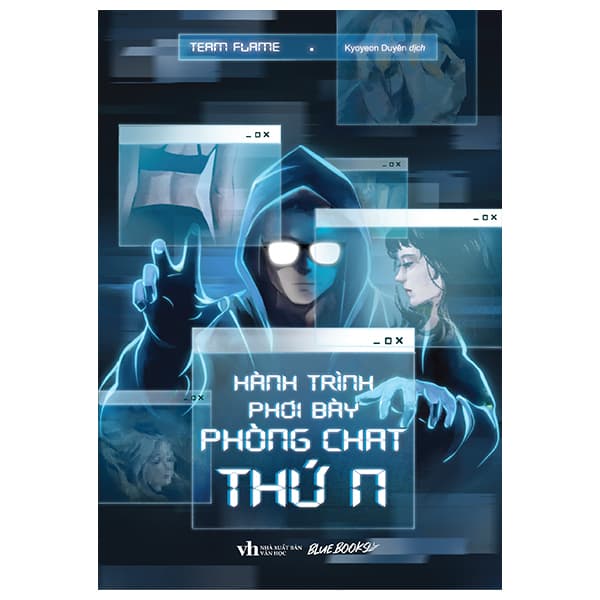 Sách Hành Trình Phơi Bày Phòng Chat Thứ N - Team Flame