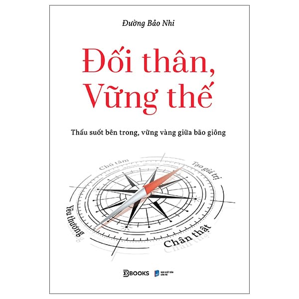 Sách Đối Thân, Vững Thế - Thấu Suốt Bên Trong, Vững Vàng Giữa Bão G - Đường Bảo Nhi