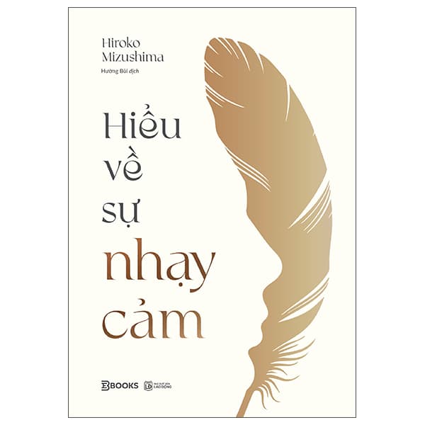 Sách Hiểu Về Sự Nhạy Cảm - Hiroko Mizushima
