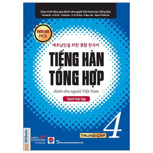 Sách Tiếng Hàn Tổng Hợp Dành Cho Người Việt Nam - Trung Cấp 4 - Sách B - Nhiều Tác Giả