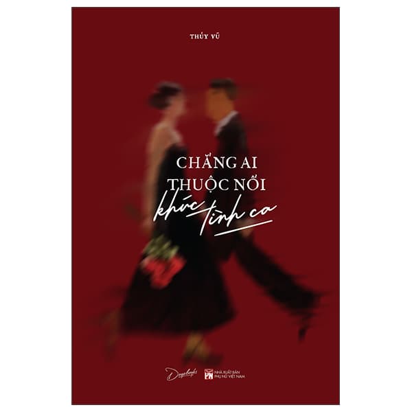 Sách Chẳng Ai Thuộc Nổi Khúc Tình Ca - Thủy Vũ