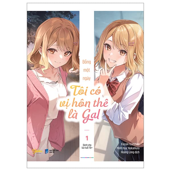 Sách Bỗng Một Ngày Tôi Có Vị Hôn Thê Là Gal - Tập 1