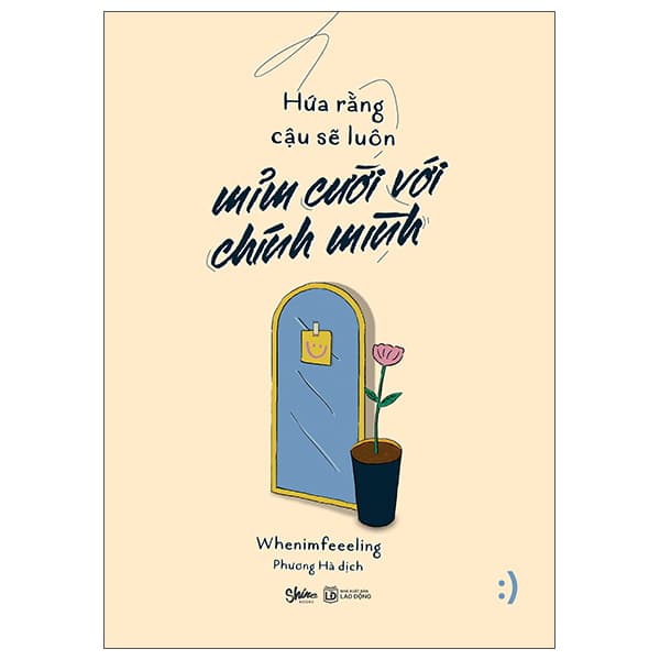 Sách Hứa Rằng Cậu Sẽ Luôn Mỉm Cười Với Chính Mình - Whenimfeeeling