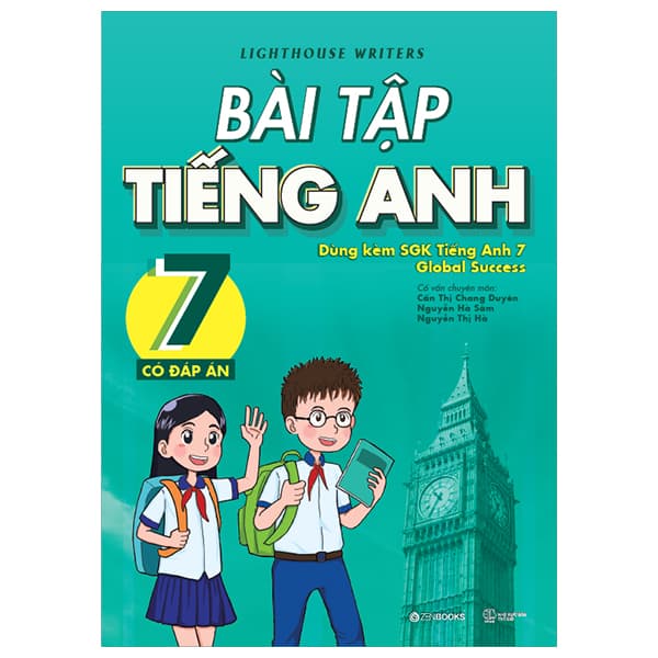 Sách Bài Tập Tiếng Anh 7 (Có Đáp Án) (Dùng Kèm SGK Tiếng Anh 7 Global Suc - Lighthouse Writers