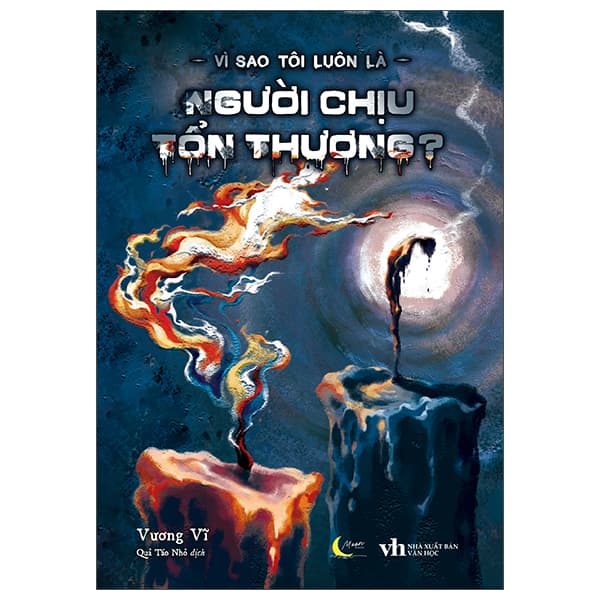 Sách Vì Sao Tôi Luôn Là Người Chịu Tổn Thương? - Do