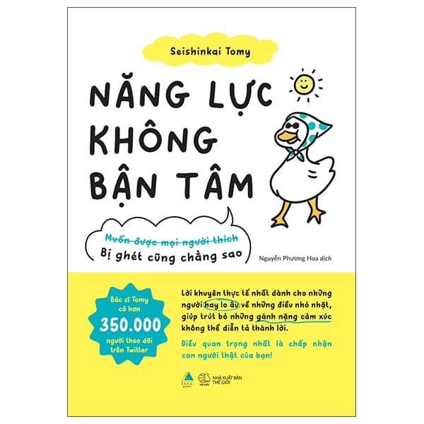 Sách Năng Lực Không Bận Tâm - Bị Ghét Cũng Chẳng Sao - Seishinkai Tomy