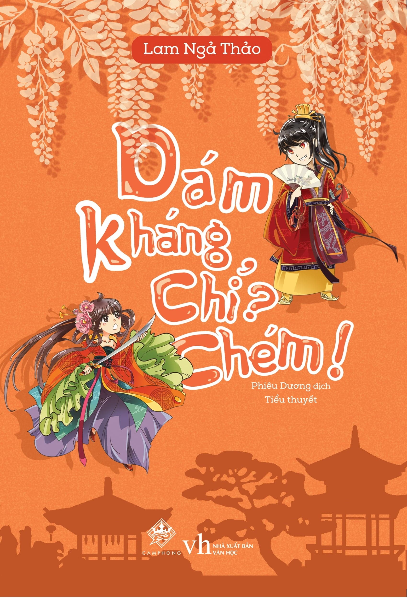 Sách Dám Kháng Chỉ? Chém! (Tái Bản 2018) - Lam Ngả Thảo