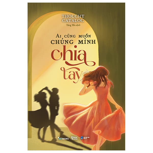 Sách [Sách Đồng Giá 30K] Ai Cũng Muốn Chúng Mình Chia Tay - Thought Catalog