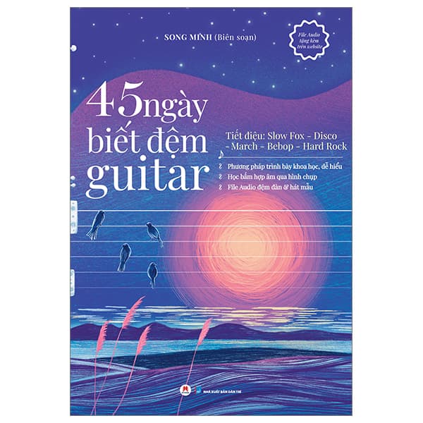 Sách 45 Ngày Biết Đệm Guitar - Tiết Điệu: Slow Fox-Disco-March-Bebop-Hard R - Minh Minh