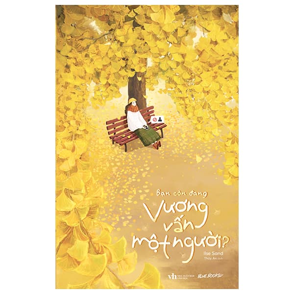 Sách Bạn Còn Đang Vương Vấn Một Người? - Ilse Sand