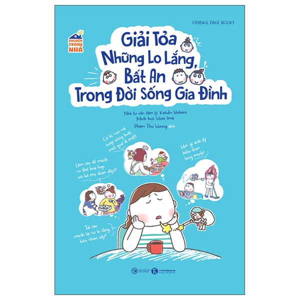 Sách Chuyện Trong Nhà - Giải Tỏa Những Lo Lắng, Bất An Trong Đời Sốn - An