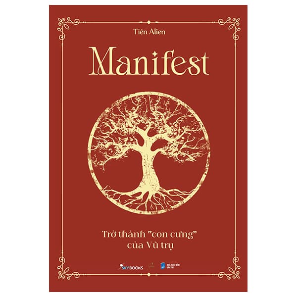 Sách Manifest - Trở Thành “Con Cưng” Của Vũ Trụ - Tiên Alien
