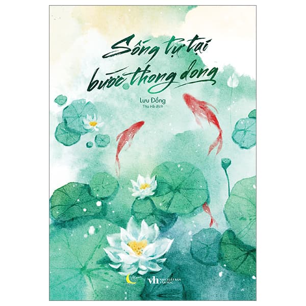 Sách [Sách Đồng Giá 40K] Sống Tự Tại - Bước Thong Dong - Lưu Đồng