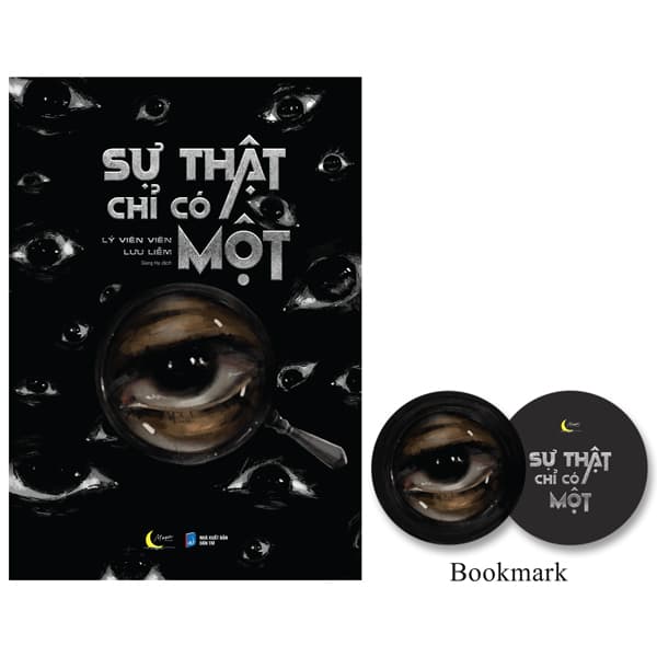 Sự Thật Chỉ Có Một - Tặng Kèm Bookmark Sách - Lý Viên Viên