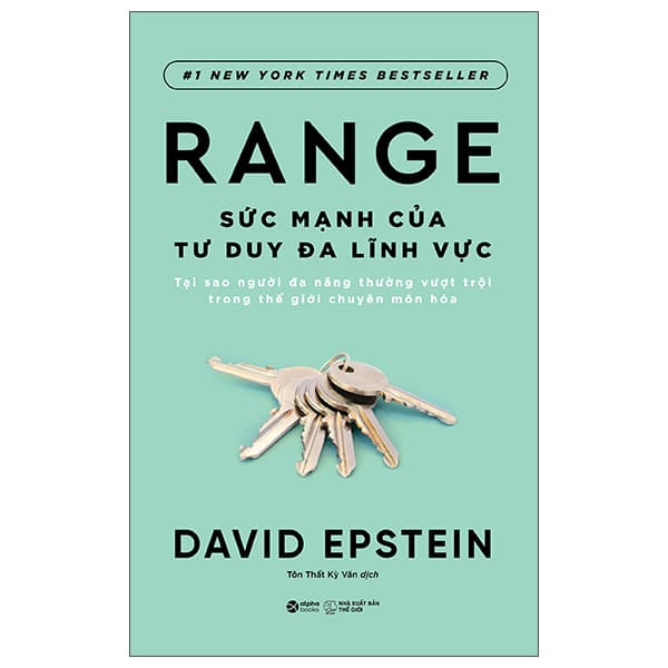 Sách Range - Sức Mạnh Của Tư Duy Đa Lĩnh Vực - Tại Sao Người Đa Năng - David Epstein