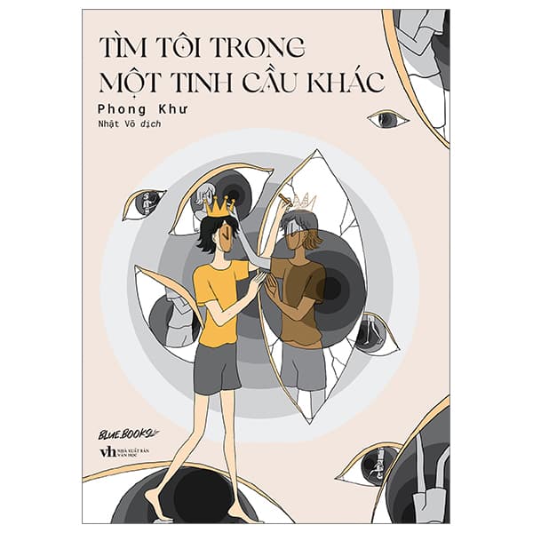 Sách Tìm Tôi Trong Một Tinh Cầu Khác - Vân Phong