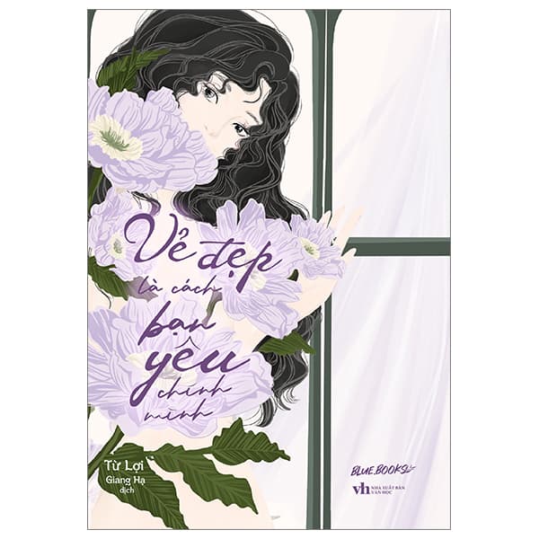 Sách Vẻ Đẹp Là Cách Bạn Yêu Chính Mình - Từ Lợi