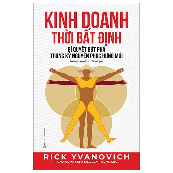 Sách Kinh Doanh Thời Bất Định - Bí Quyết Bứt Phá Trong Kỷ Nguyên Phụ - Rick Yvanovich