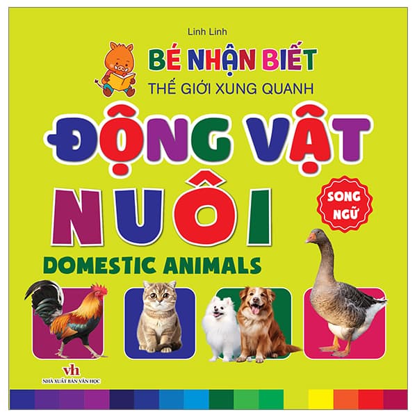 Sách Bé Nhận Biết Thế Giới Xung Quanh - Động Vật Nuôi - Domestic Animal - Linh
