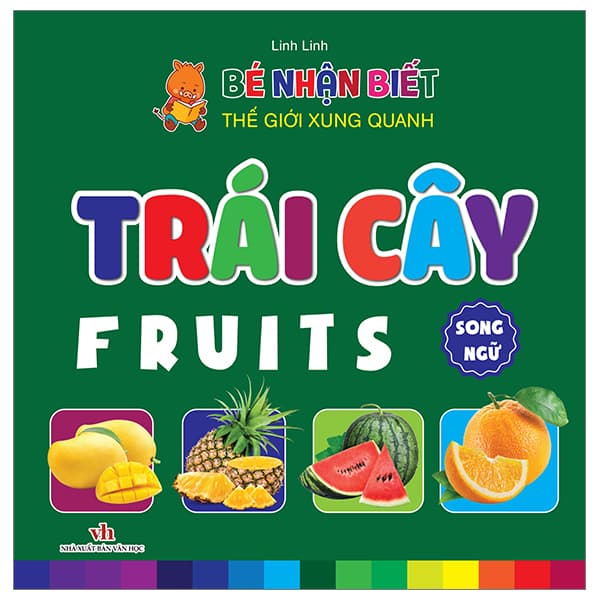 Sách Bé Nhận Biết Thế Giới Xung Quanh - Trái Cây - Fruits - Linh