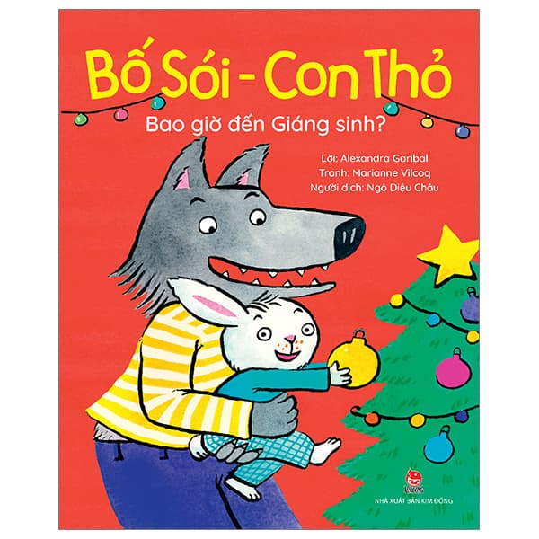 Sách Bố Sói - Con Thỏ - Bao Giờ Đến Giáng Sinh? - Alexandra Garibal