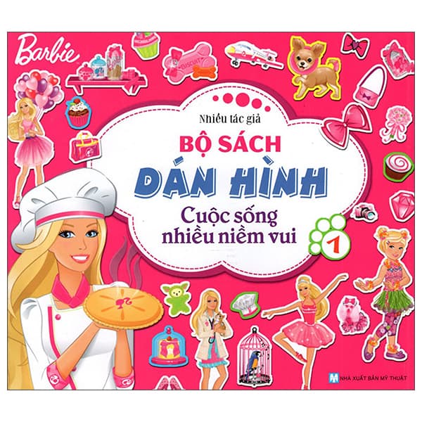 Sách Barbie - Bộ Sách Dán Hình - Cuộc Sống Nhiều Niềm Vui - Tập 1