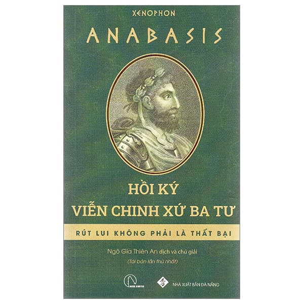 Sách Anabasis - Hồi Ký Viễn Chinh Xứ Ba Tư (Tái Bản 2024) - Chinh Ba
