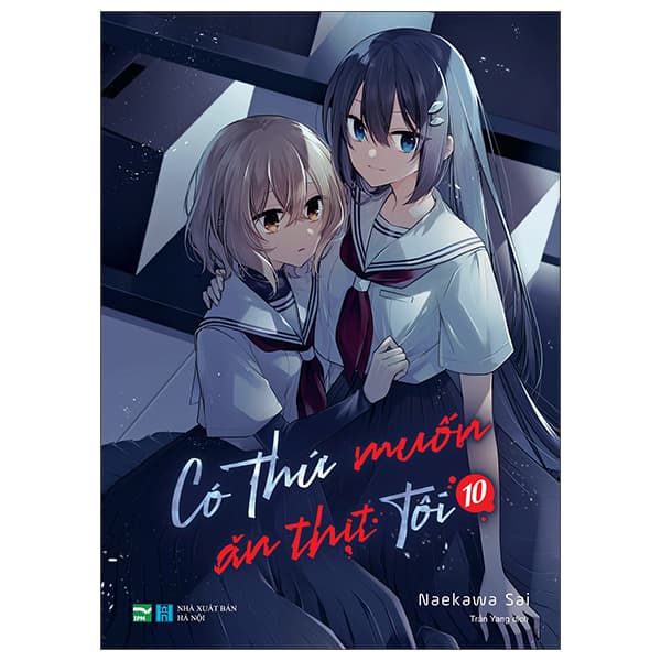 Truyện Tranh Có Thứ Muốn Ăn Thịt Tôi - Tập 10 - Naekawa Sai