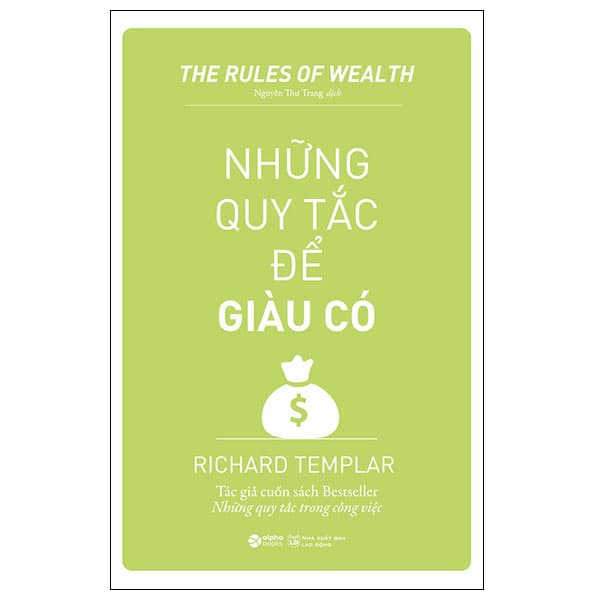 Sách The Rules Of Wealth - Những Quy Tắc Để Giàu Có (Tái Bản 2023) - Richard Templar