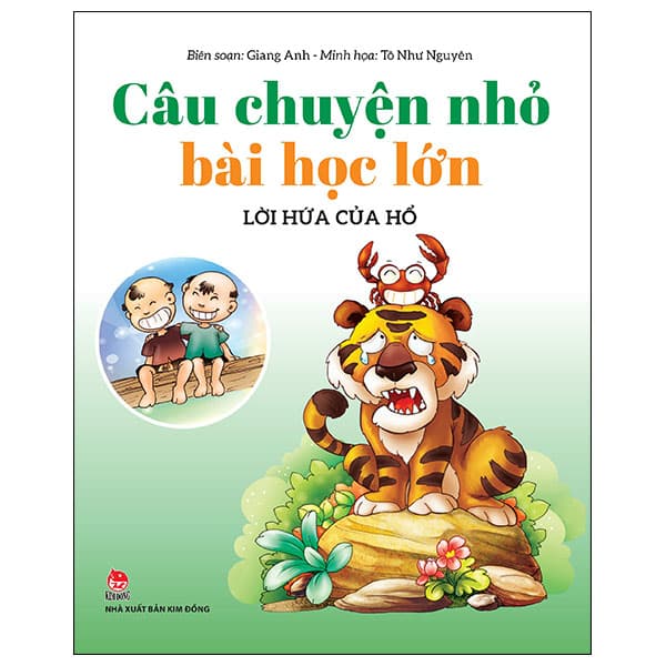 Sách Câu Chuyện Nhỏ Bài Học Lớn - Lời Hứa Của Hổ - Tô Như Nguyên