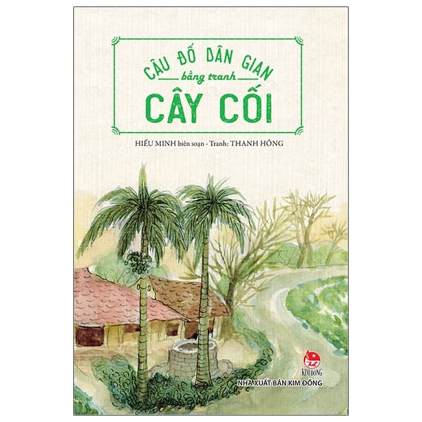 Sách Câu Đố Dân Gian Bằng Tranh - Cây Cối (Tái Bản 2019) - Thanh Hồng