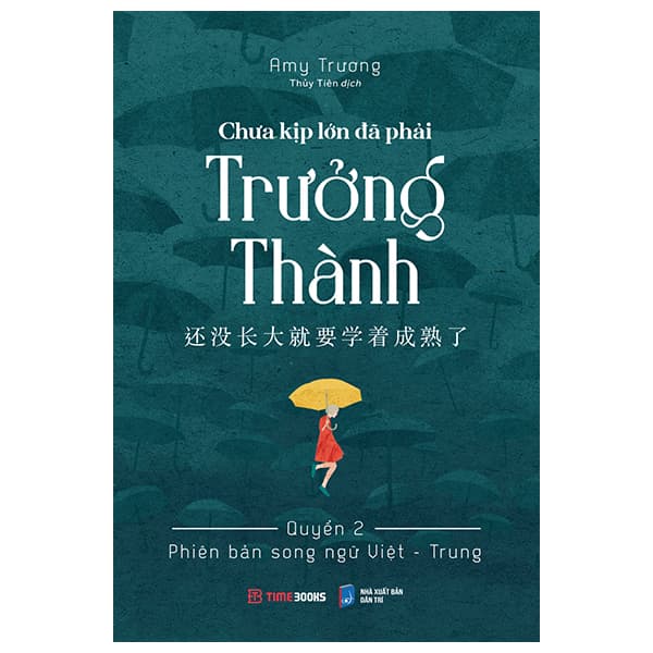 Sách Chưa Kịp Lớn Đã Phải Trưởng Thành - Quyển 2 - Phiên Bản Song Ng - Amy Trương