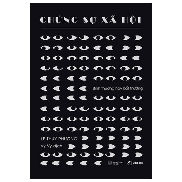 Sách Chứng Sợ Xã Hội - Bình Thường Hay Bất Thường - Lê Thụy Phương