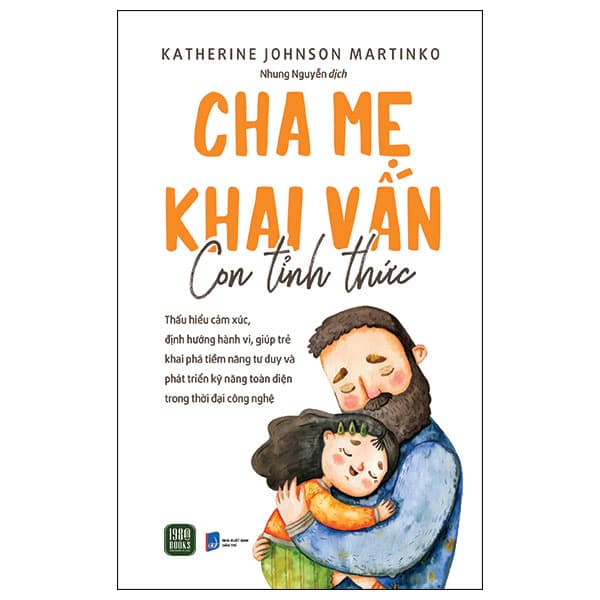 Sách Cha Mẹ Khai Vấn - Con Tỉnh Thức - Katherine Johnson Martinko