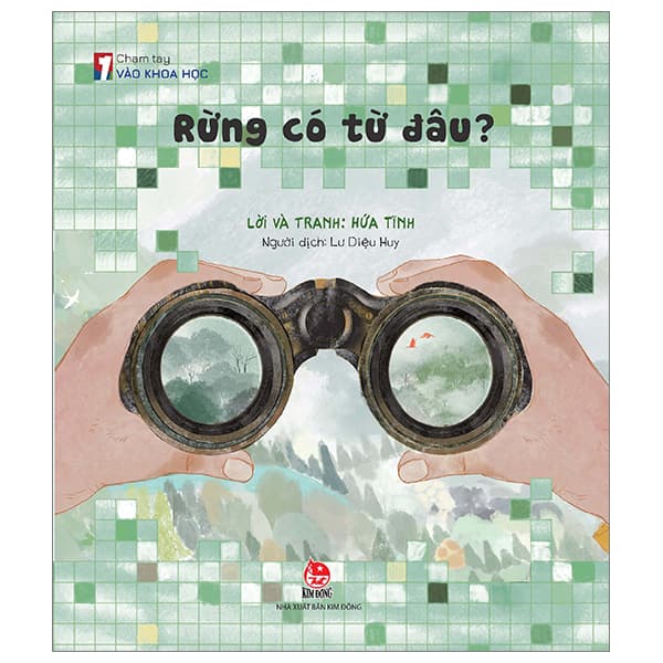 Sách Chạm Tay Vào Khoa Học - Rừng Có Từ Đâu?