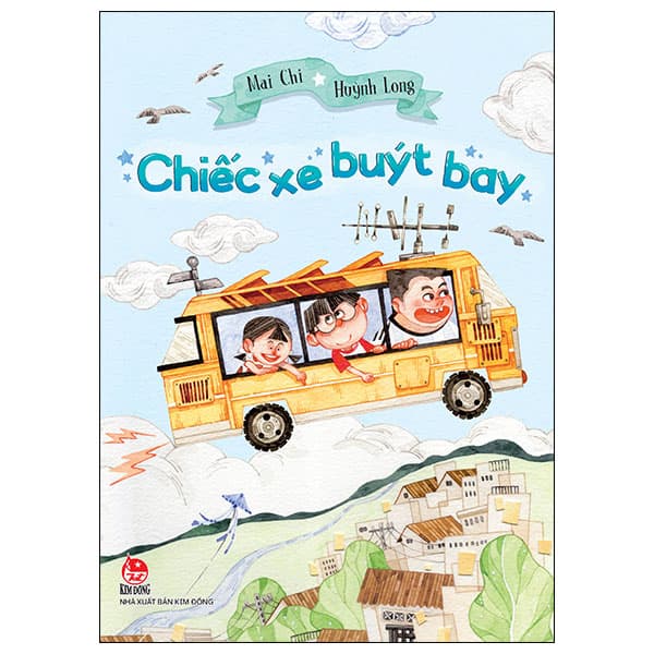 Sách Chiếc Xe Buýt Bay - Mai Chi