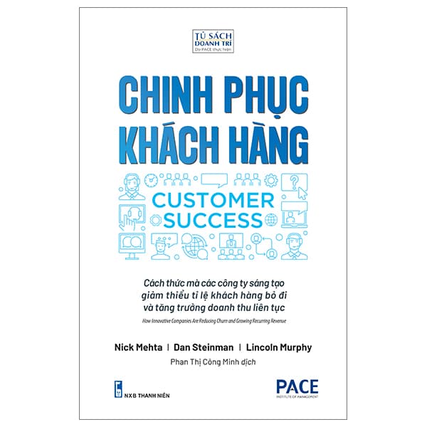 Sách Chinh Phục Khách Hàng - Customer Success - Cách Thức Mà Các Công Ty Sá - Nick Mehta