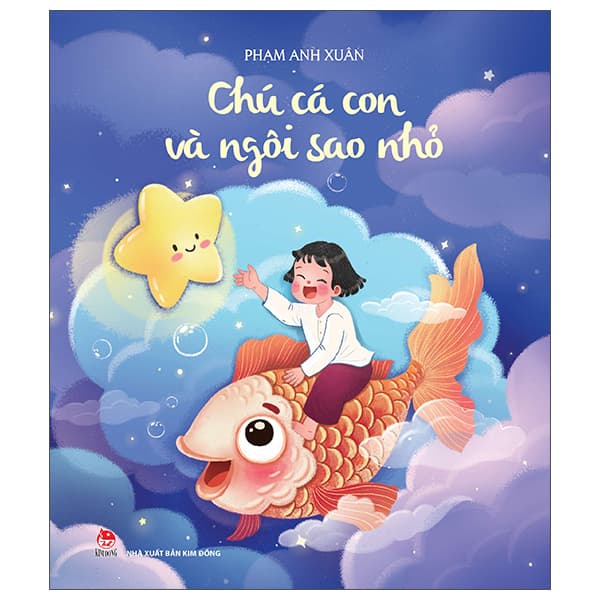 Sách Chú Cá Con Và Ngôi Sao Nhỏ - Phạm Anh Xuân