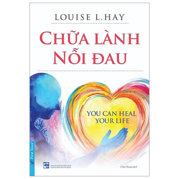 Sách Chữa Lành Nỗi Đau (Tái Bản 2024) - Louise L Hay
