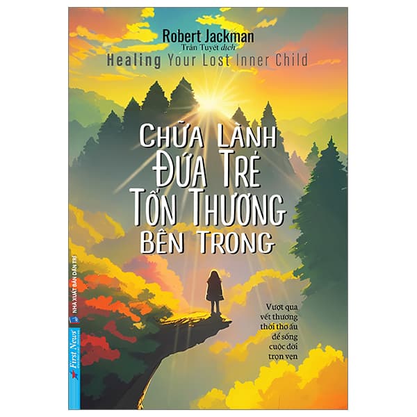Sách Chữa Lành Đứa Trẻ Tổn Thương Bên Trong - Robert Plomin