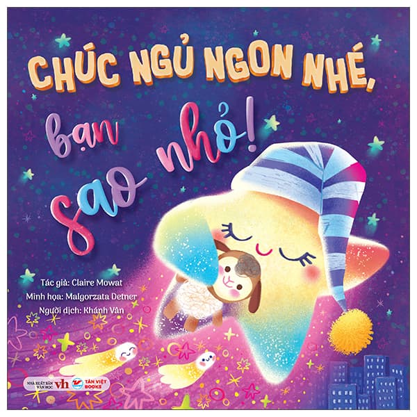 Sách Chúc Ngủ Ngon Nhé, Bạn Sao Nhỏ! - Claire Stamper
