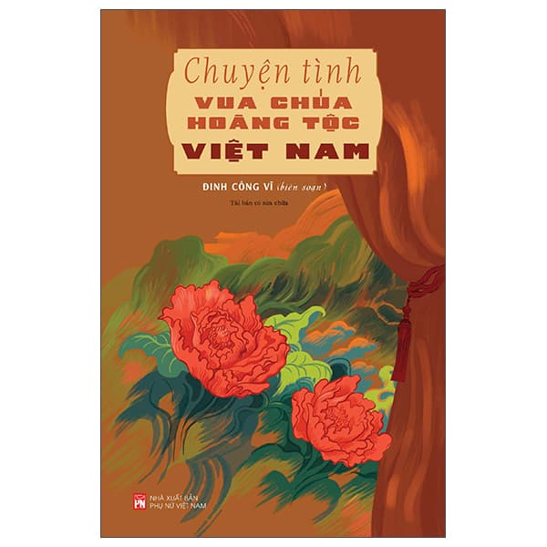 Sách Chuyện Tình Vua Chúa Hoàng Tộc Việt Nam - Nam Việt