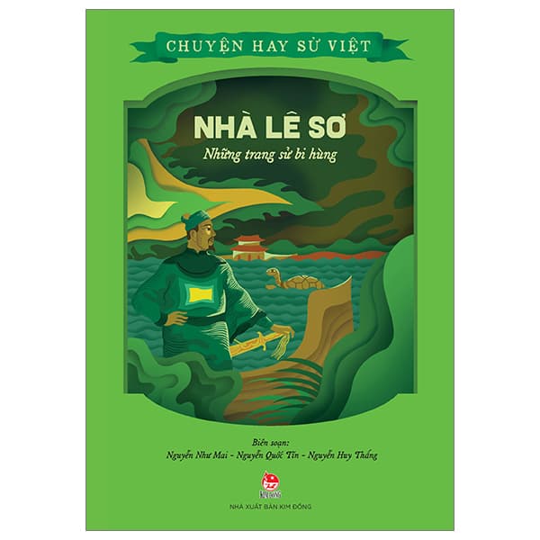 Sách Chuyện Hay Sử Việt - Nhà Lê Sơ - Những Trang Sử Bi Hùng