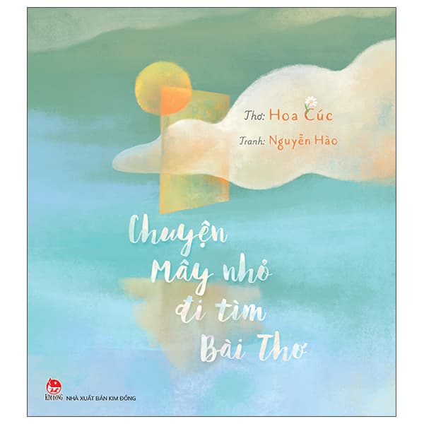 Sách Chuyện Mây Nhỏ Đi Tìm Bài Thơ - Hoa Cúc