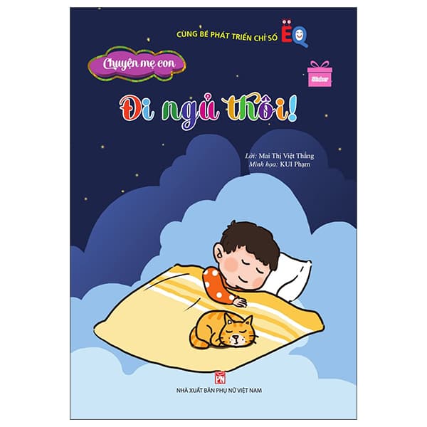 Sách Chuyện Mẹ Con - Đi Ngủ Thôi - Mai Thị Việt Thắng